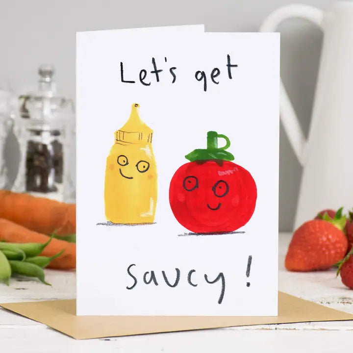 Lets Get Saucy Card