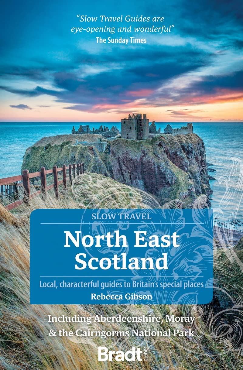 North East Scotland: Slow Travel