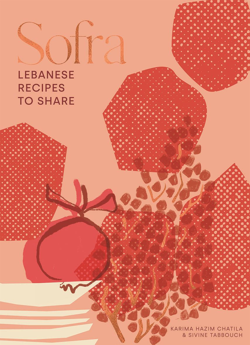 Sofra: Lebanese Recipes To Share