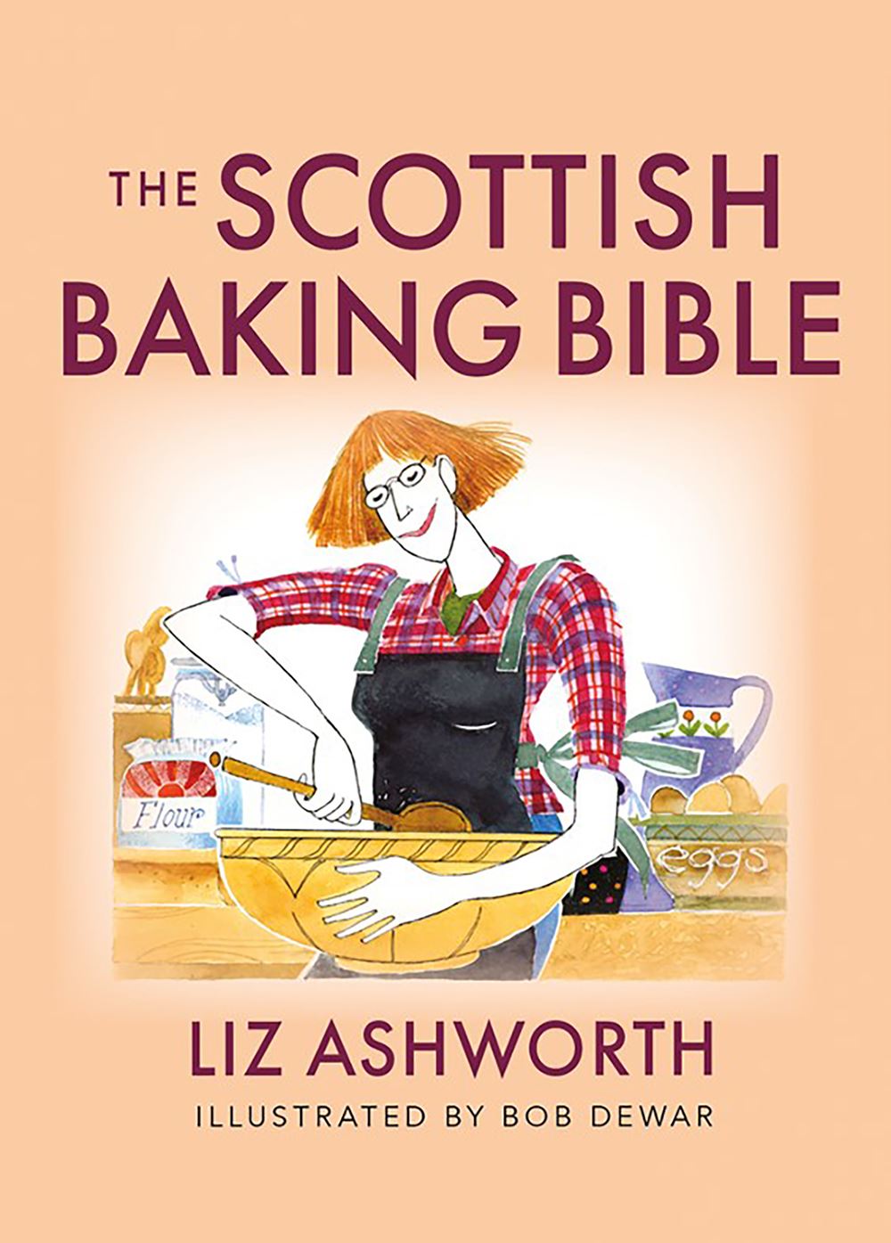 The Scottish Baking Bible (New) by Liz Ashworth | Curiouser