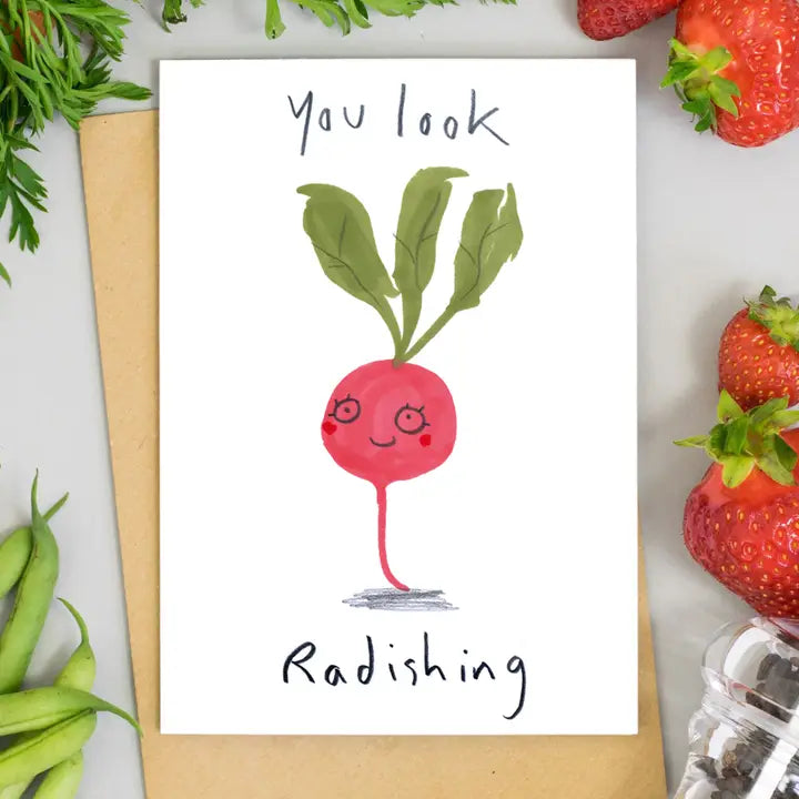 You Look Radishing Card