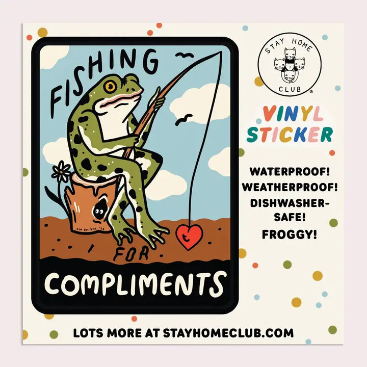 Fishing For Compliments Vinyl Sticker