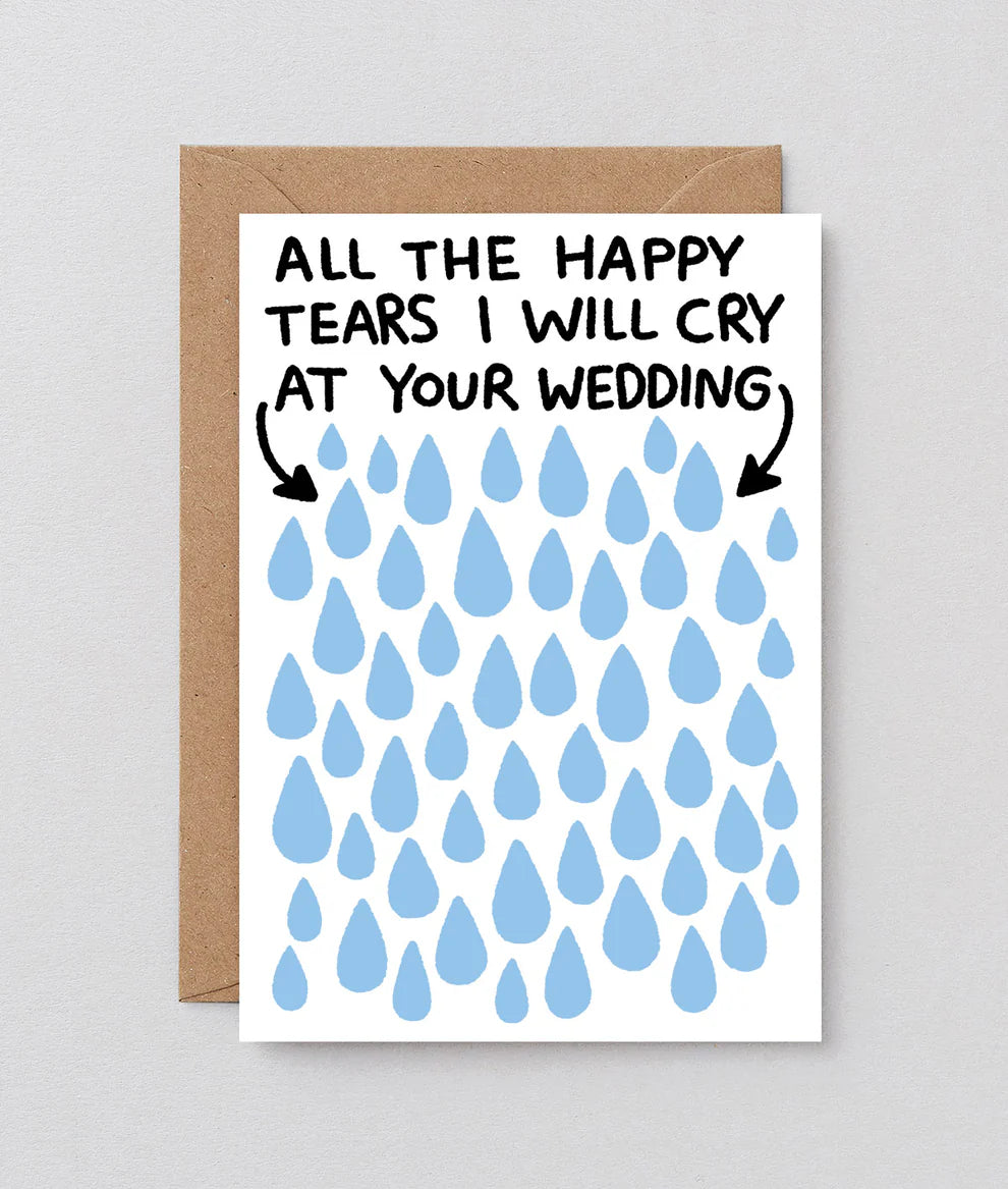 All The Tears I Will Cry At Your Wedding Card