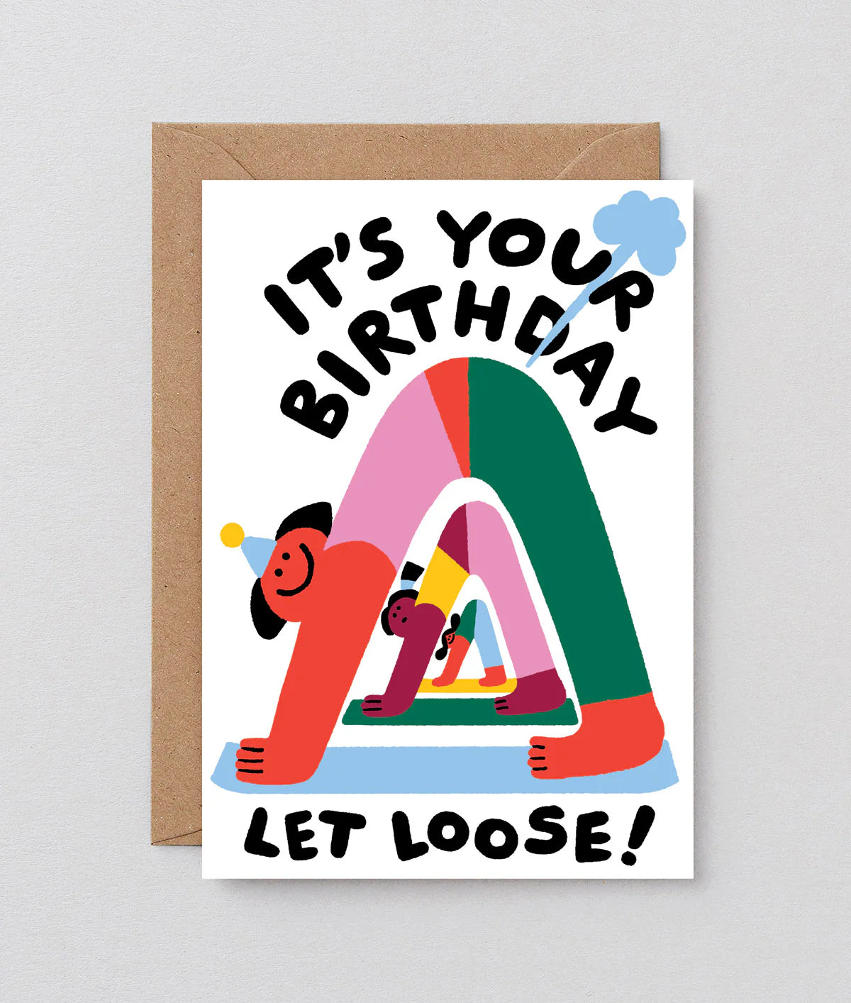 It's Your Birthday Let Loose Card