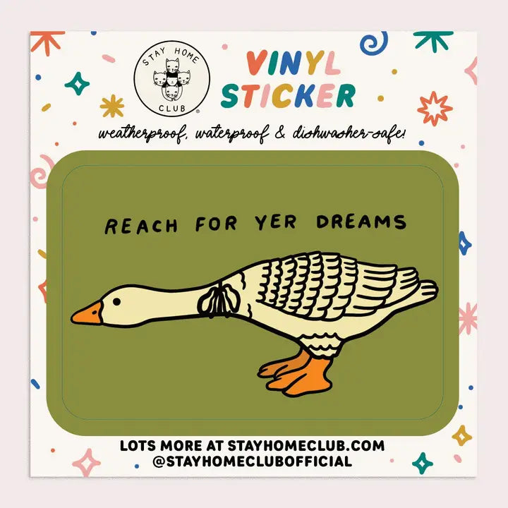 Reach For Yer Dreams Vinyl Sticker