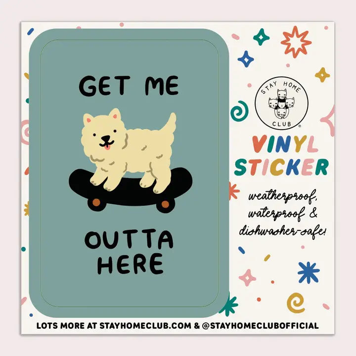 Get Me Outta Here Vinyl Sticker