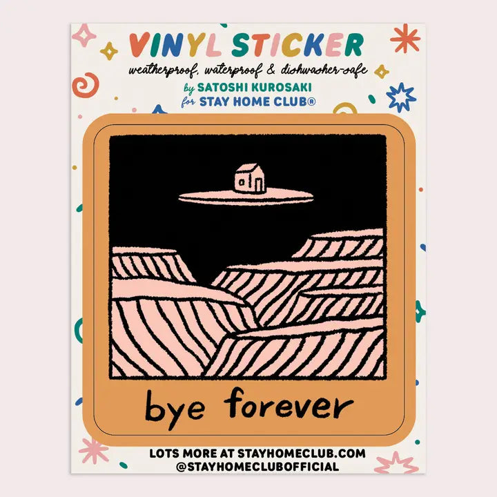 Bye Forever (House) Vinyl Sticker