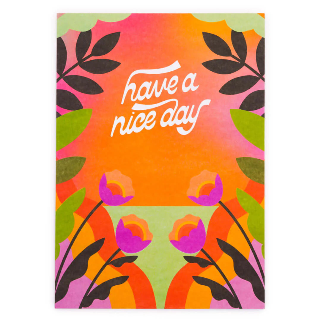 A5 Have A Nice Day Print