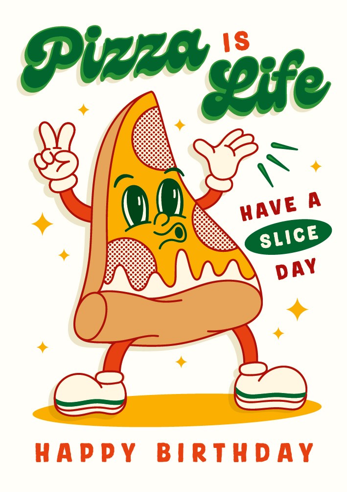 Pizza Is Life Birthday Card