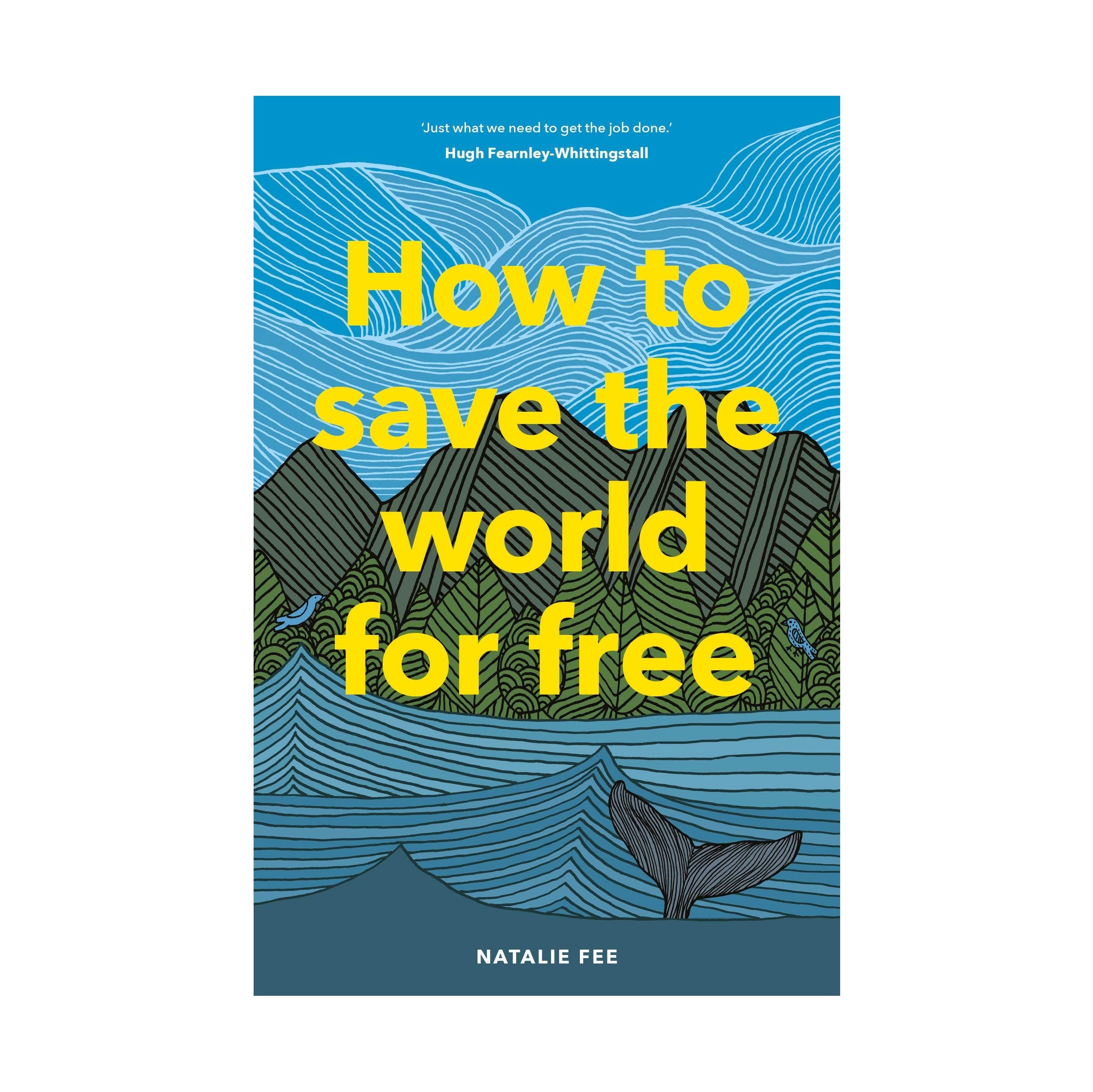 How To Save The World For Free