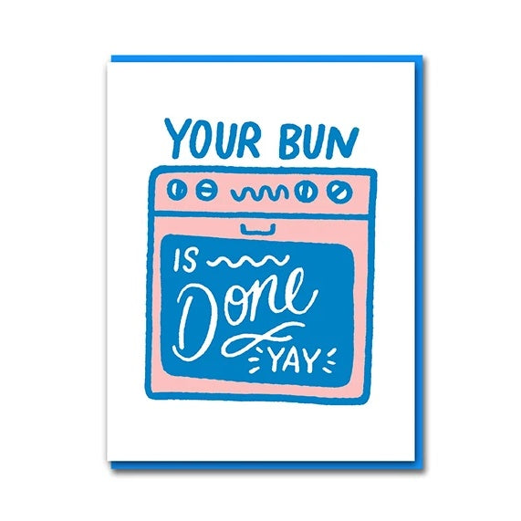 Your Bun Is Done New Baby Card