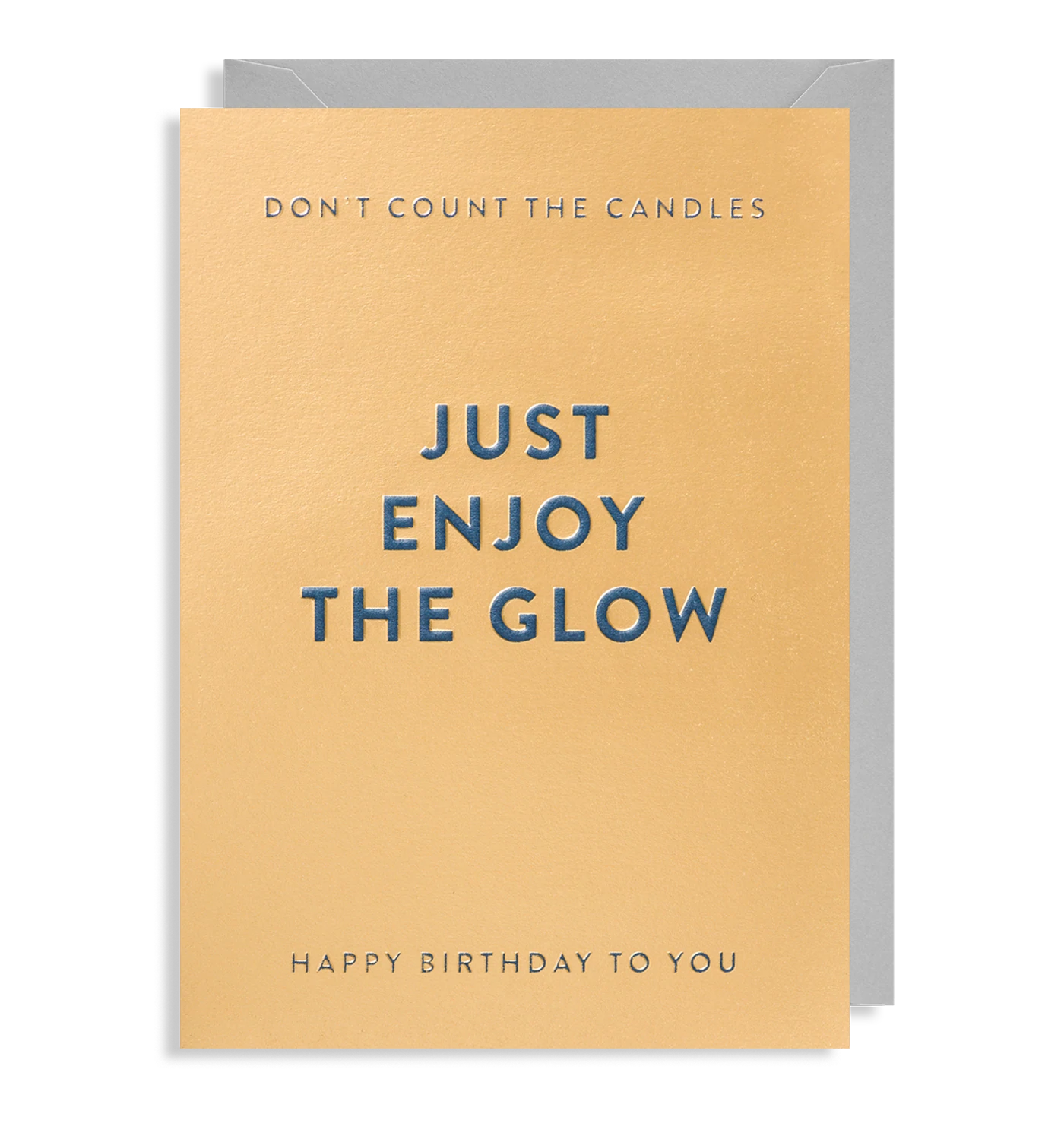Don't Count The Candles, Enjoy The Glow Birthday Card
