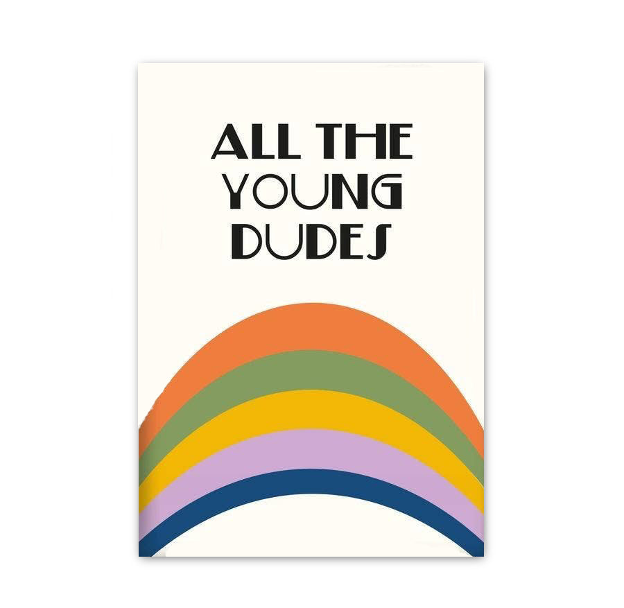 All The Young Dudes Print