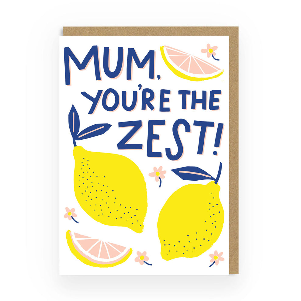 Mum You're The Zest Mother's Day Card