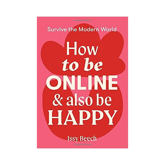 How To Be Online & Also Be Happy