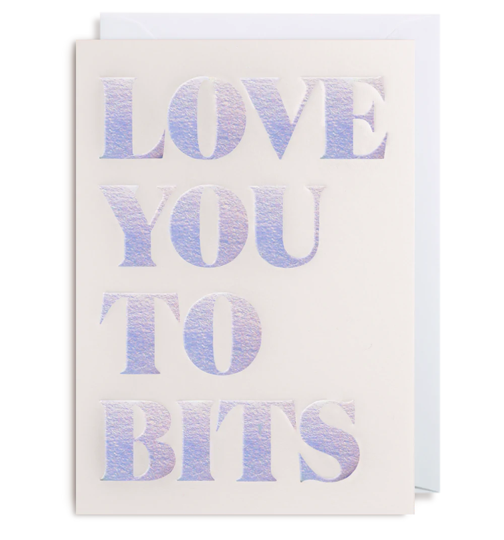 Love You to Bits Card