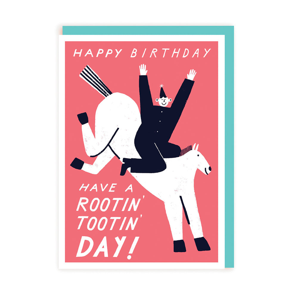 Have A Rootin' Tootin' Day Birthday Card
