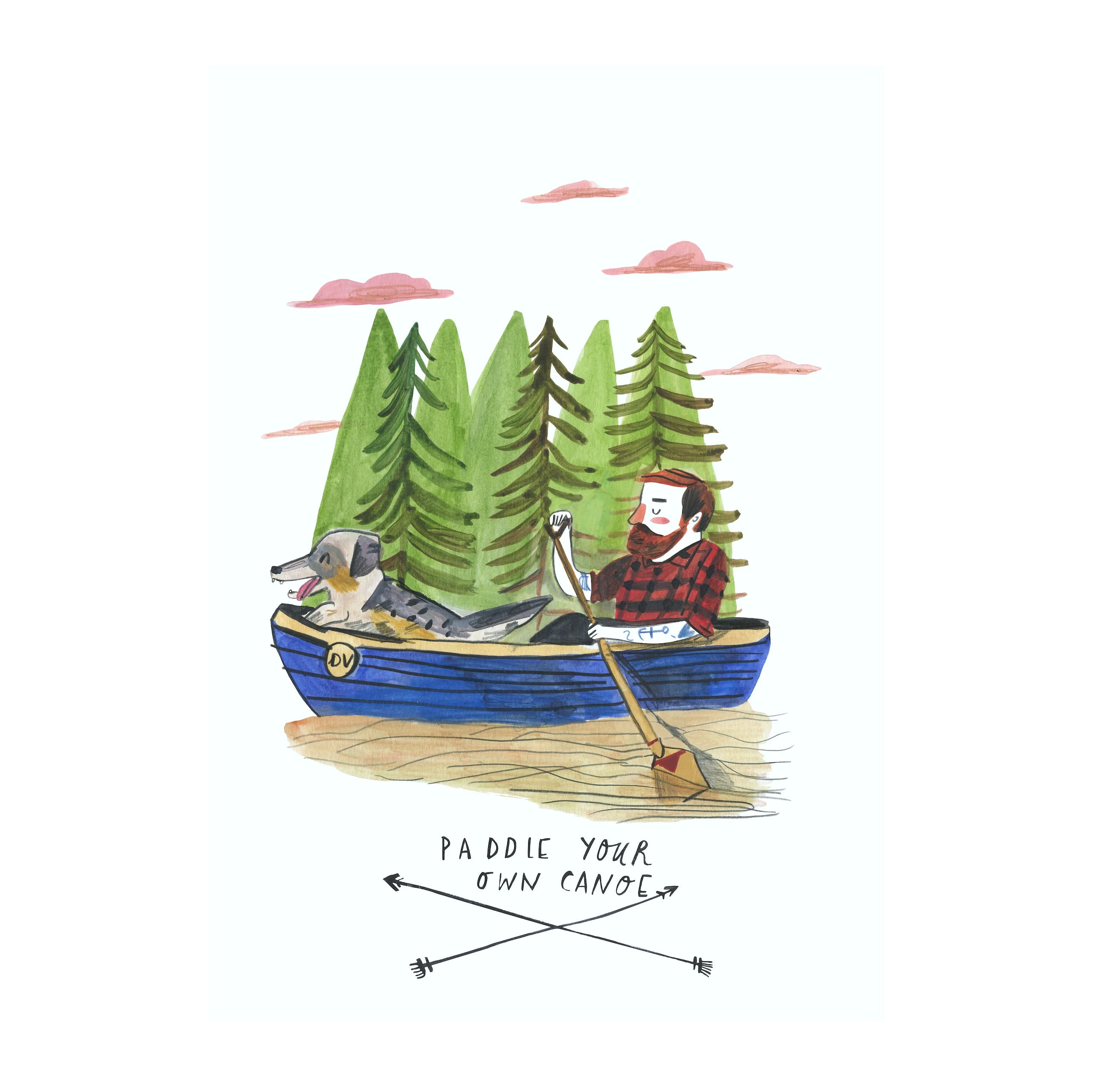 Paddle Your Own Canoe Art Print