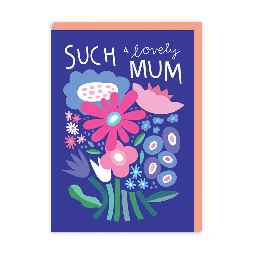 Such A Lovely Mum Mother's Day Card