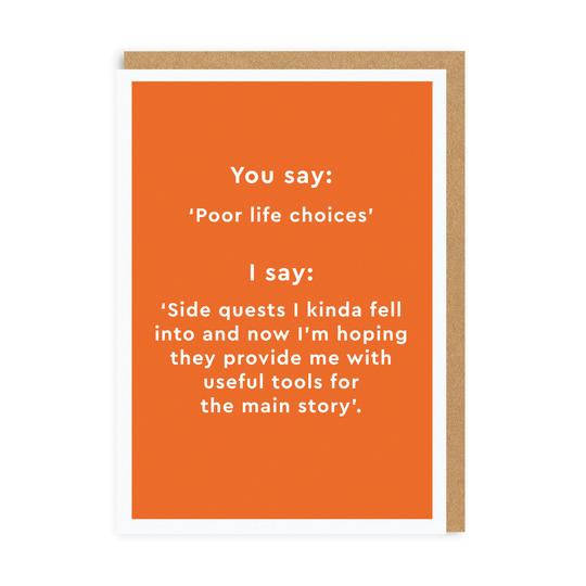 Poor Life Choices Blank Card