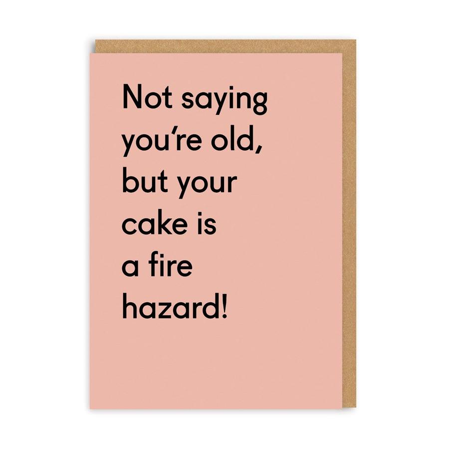 Your Cake Is A Fire Hazard Card