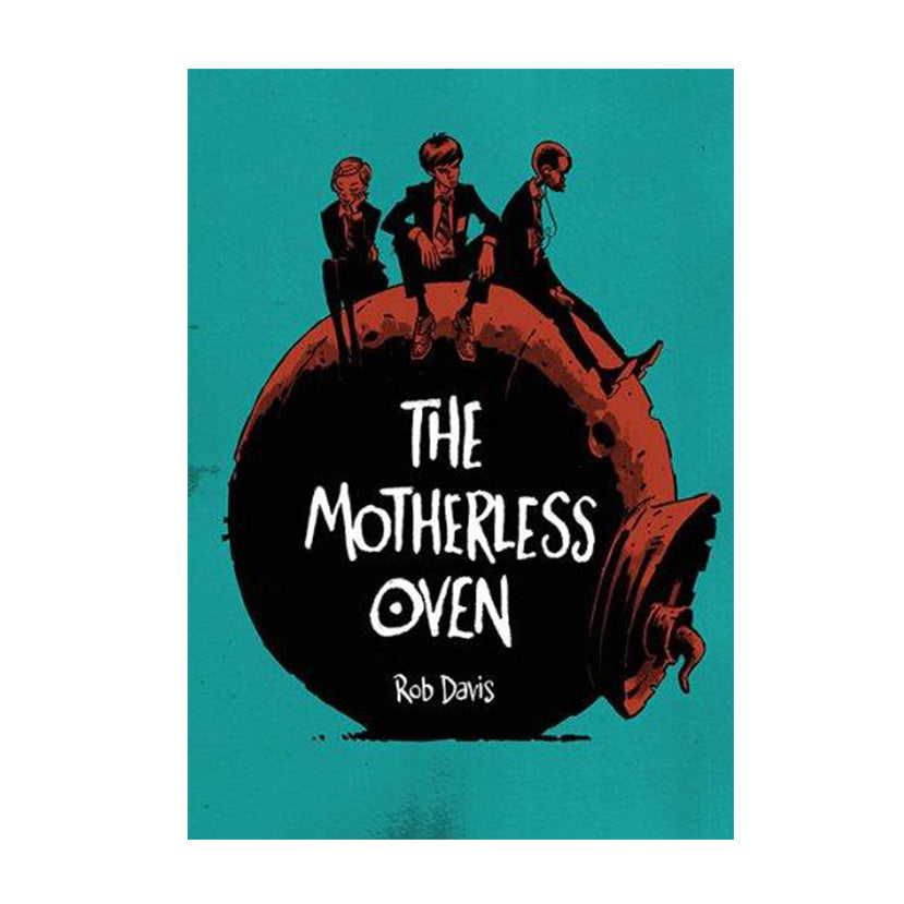 The Motherless Oven - Graphic Novel